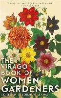 The Virago Book Of Women Gardeners Kellaway Deborah