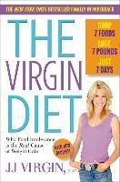The Virgin Diet: Drop 7 Foods, Lose 7 Pounds, Just 7 Days Virgin Jj