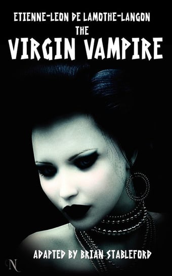 The Virgin Vampire Lamothe-Langon Etienne-L On