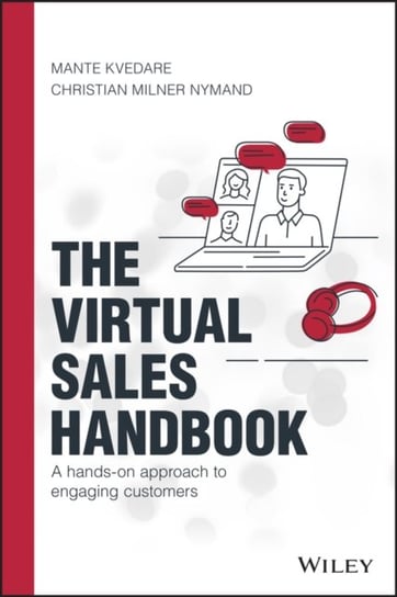 The Virtual Sales Handbook: A Hands-on Approach to Engaging Customers Opracowanie zbiorowe