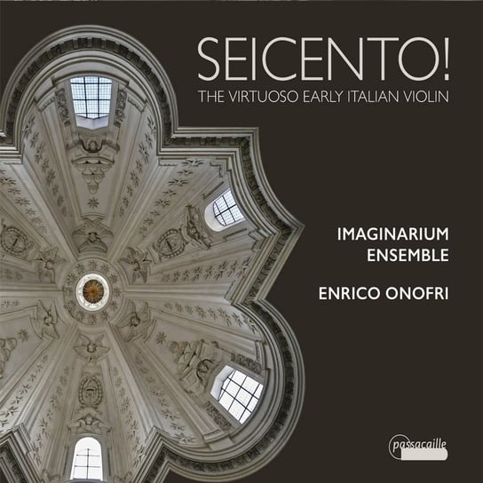 The virtuoso early Italian violin Onofri Enrico, Imaginarium Ensemble