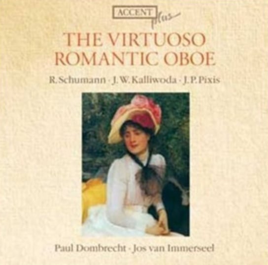 The Virtuoso Romantic Oboe Dombrecht Paul, Van Immerseel Jos