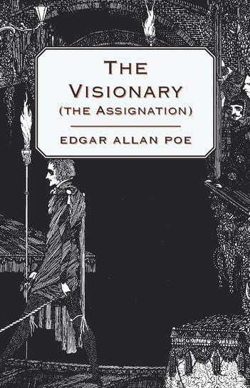 The Visionary (The Assignation) Poe Edgar Allan