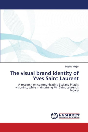 The visual brand identity of Yves Saint Laurent Maylita Meijer