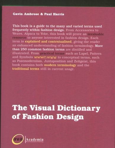 The Visual Dictionary of Fashion Design Ambrose Gavin, Harris Paul