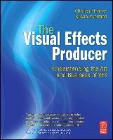The Visual Effects Producer Finance Charles L., Zwerman Susan