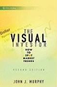 The Visual Investor: How to Spot Market Trends Murphy John J.