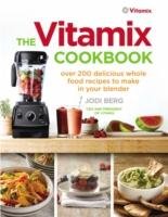 The Vitamix Cookbook Berg Jodi
