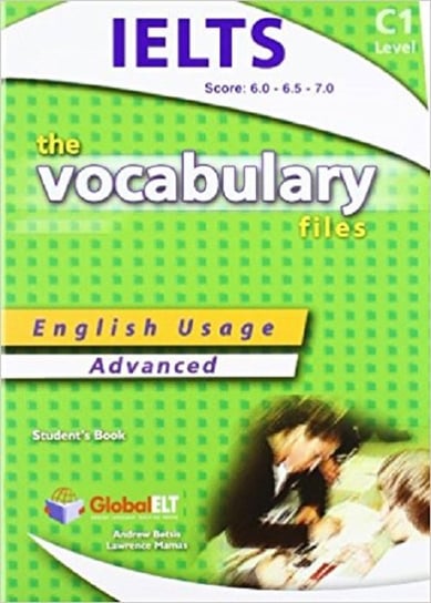 The Vocabulary Files. Advanced. Level C1 Betsis Andrew, Mamas Lawrence