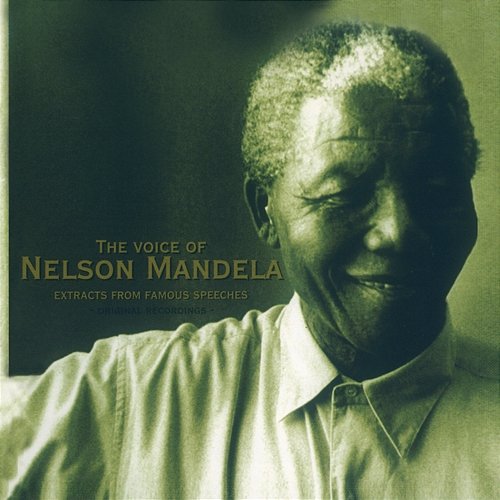 The Voice Of Nelson Mandela