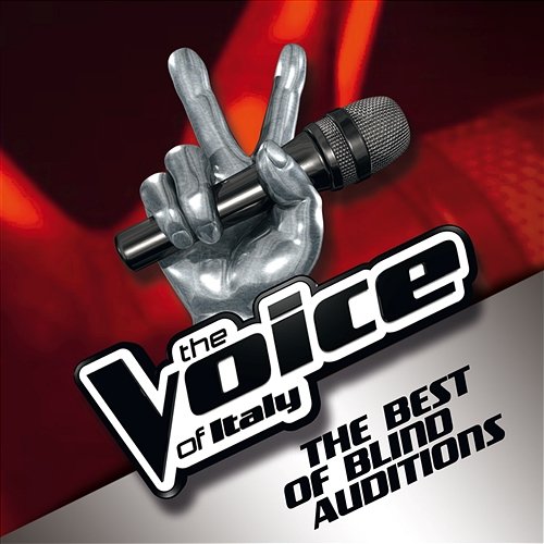The Voice Of Italy - The Best Of Blind Auditions Various Artists