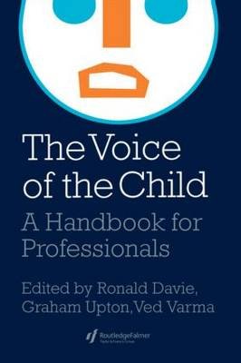 The Voice Of The Child: A Handbook For Professionals Graham Upton