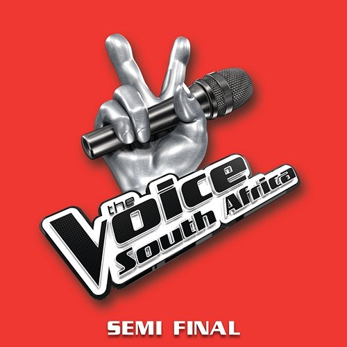 The Voice South Africa Semi Final Various Artists