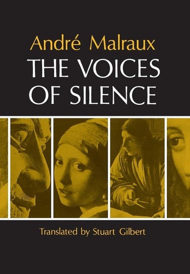 The Voices of Silence Malraux Andre