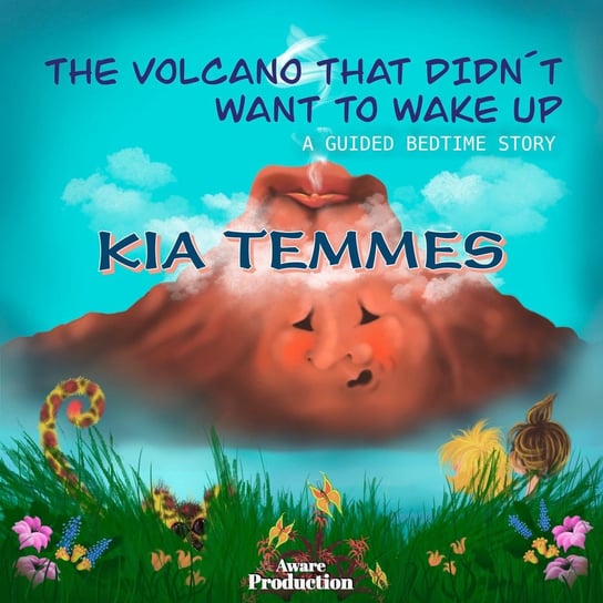 The volcano that didn't want to wake up Kia Temmes