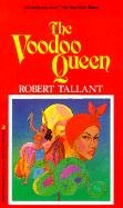The Voodoo Queen Tallant Robert