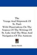 The Voyage And Shipwreck Of St. Paul Smith James
