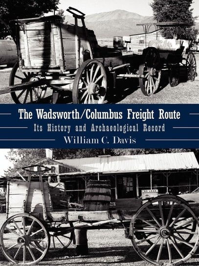 The Wadsworth/Columbus Freight Route Davis William C.