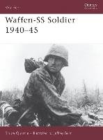 The Waffen-SS Soldier, 1940-45 Quarrie Bruce