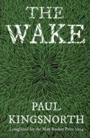 The Wake Kingsnorth Paul