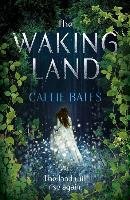 The Waking Land Bates Callie