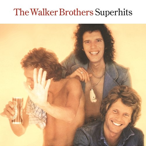 The Walker Brothers Superhits The Walker Brothers