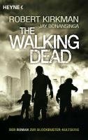 The Walking Dead 01 Robert Kirkman, Jay Bonansing