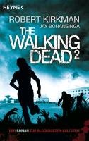 The Walking Dead 02 Kirkman Robert, Bonansinga Jay