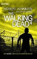The Walking Dead 04 Kirkman Robert, Bonansinga Jay