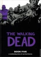 The Walking Dead Book 5 Kirkman Robert