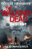 The Walking Dead: Descent Bonansinga Jay