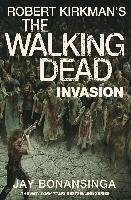 The Walking Dead: Invasion Kirkman Robert