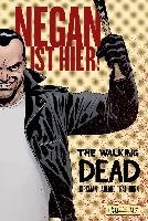 The Walking Dead: Negan ist hier! Kirkman Robert
