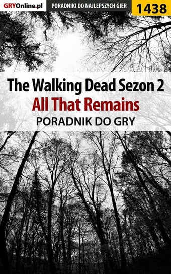 The Walking Dead - Season Two - All That Remains - poradnik do gry Winkler Jacek Ramzes