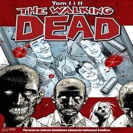 The Walking Dead. Tom 1-2 Kirkman Robert