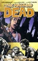 The Walking Dead Volume 11: Fear The Hunters Kirkman Robert