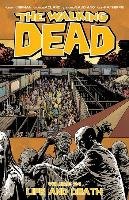 The Walking Dead Volume 24: Life and Death Kirkman Robert