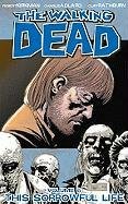 The Walking Dead Volume 6: This Sorrowful Life Kirkman Robert