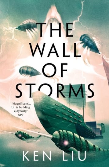 The Wall of Storms Liu Ken
