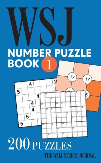 The Wall Street Journal Number Puzzle Book 1: 200 Puzzles Opracowanie zbiorowe