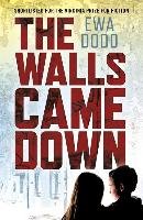 The Walls Came Down Ewa Dodd