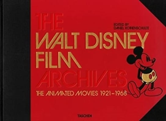 The Walt Disney Film Archives. The Animated Movies 1921-1968 Kothenschulte Daniel