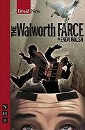 The Walworth Farce Walsh Enda