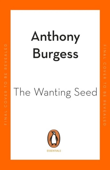 The Wanting Seed Burgess Anthony