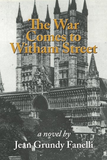 The War Comes to Witham Street - ebook epub Jean Grundy-Fanelli