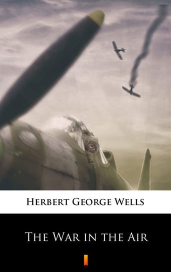 The War in the Air Wells Herbert George
