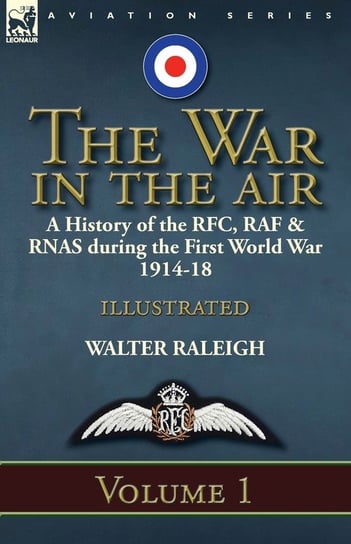 The War in the Air Raleigh Walter
