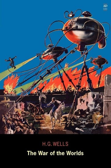 The War of the Worlds (Ad Classic) Wells H. G.