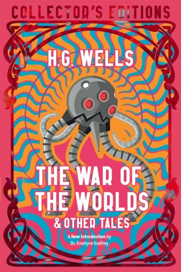 The War of the Worlds & Other Tales Wells Herbert George