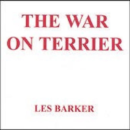 The War On Terrier Les Barker